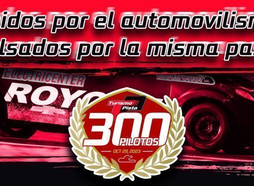 «UNIDOS POR EL AUTOMOVILISMO, IMPULSADOS POR LA MISMA PASION»
