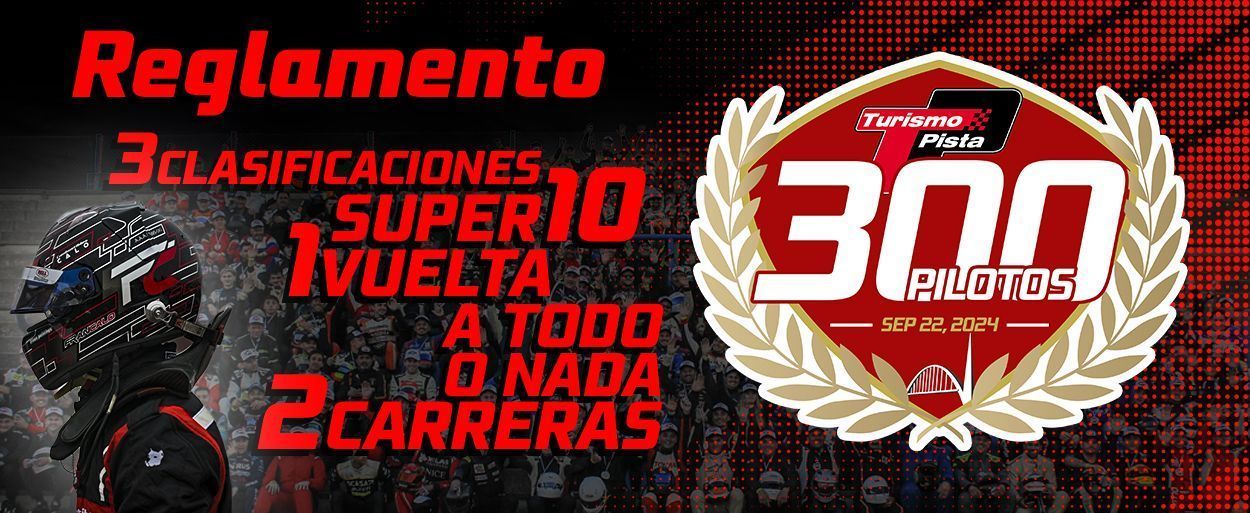 EL SÚPER 10, LA SORPRESA QUE TENDRÁ LA CARRERA DE LOS 300 PILOTOS